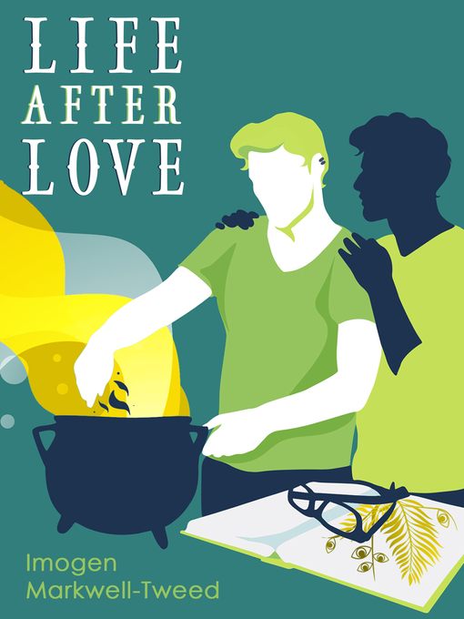 Title details for Life After Love by Imogen Markwell-Tweed - Available